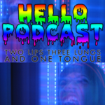 HELLO PODCAST 003 // Two Lips Three Lungs And One Tongue